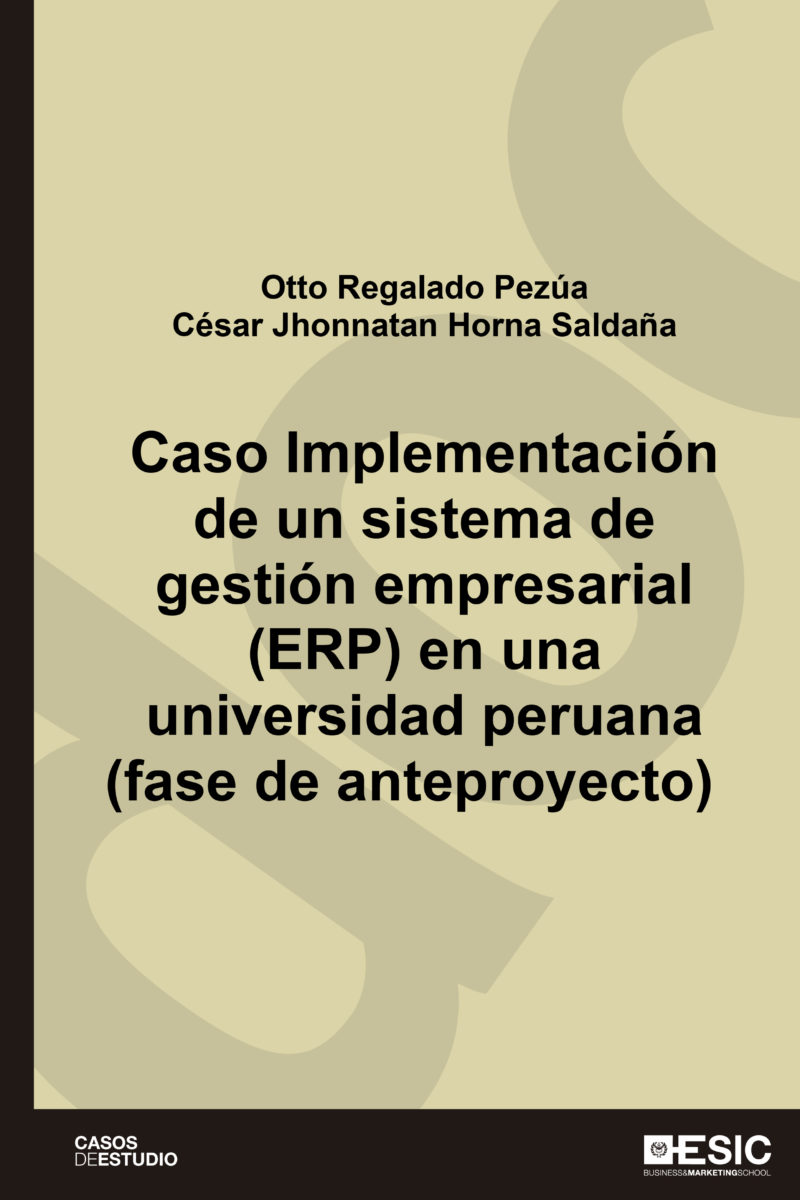 Caso Implementación de un sistema de gestión empresarial (ERP) en una universidad peruana (fase de anteproyecto)