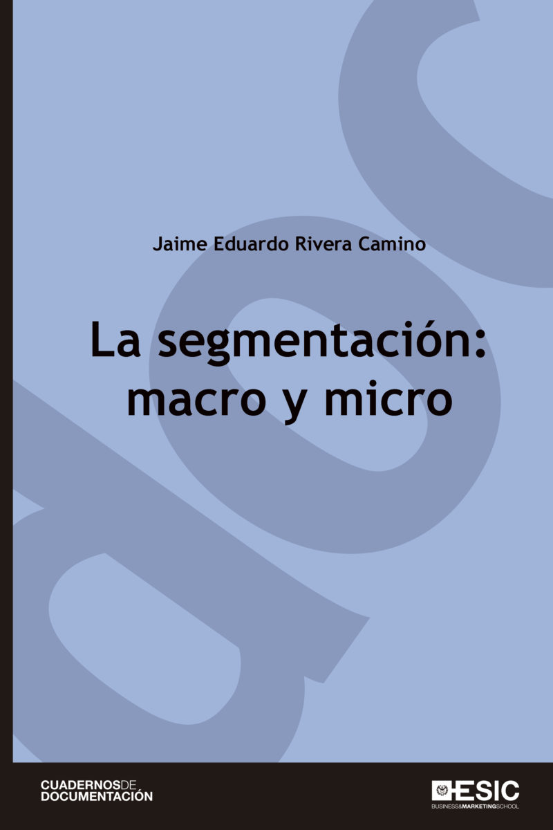 La segmentación: macro y micro