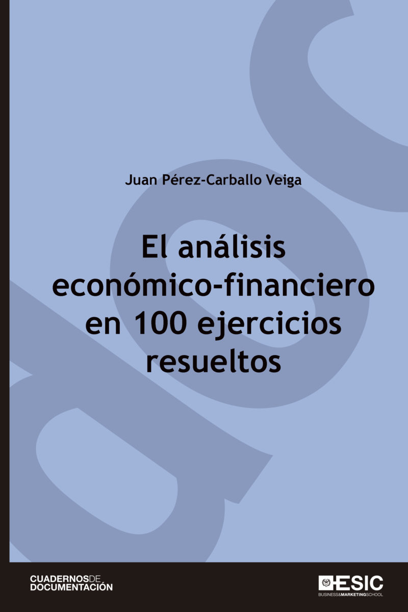 El análisis económico-financiero en 100 ejercicios resueltos