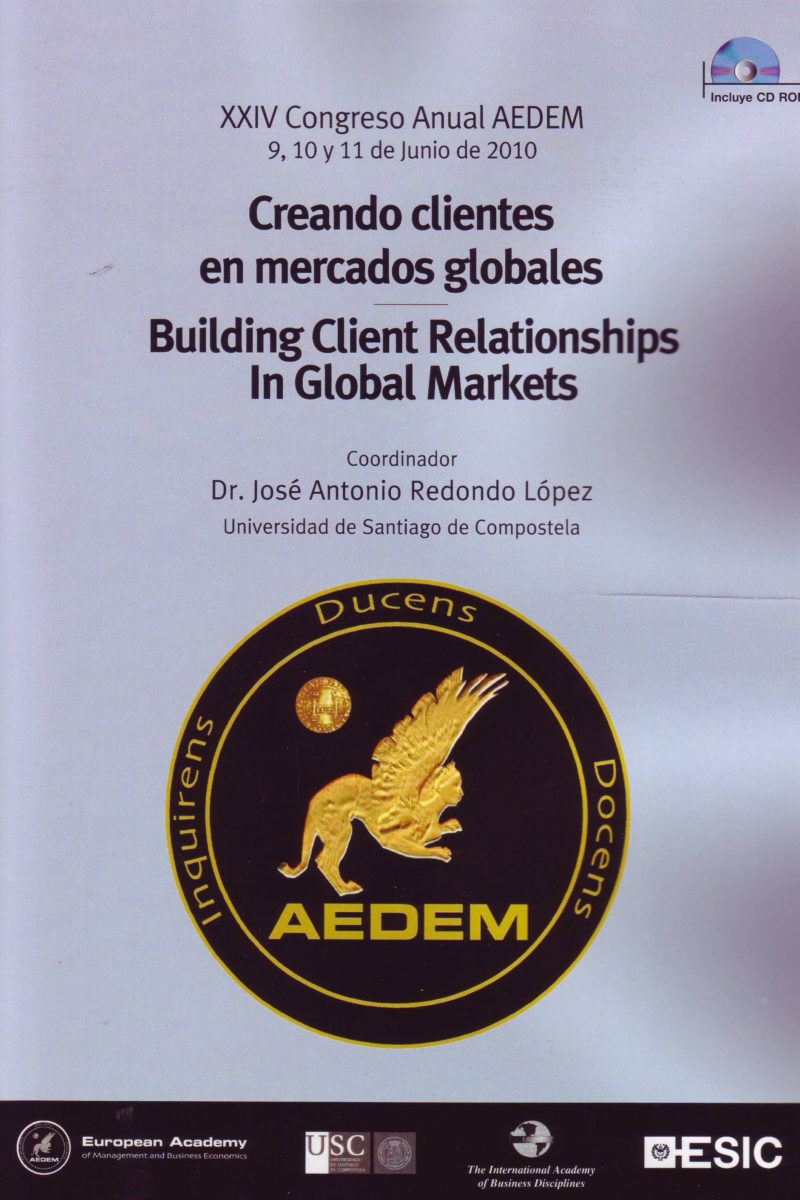 Creando clientes en mercados globales. XXIV Congreso Anual AEDEM