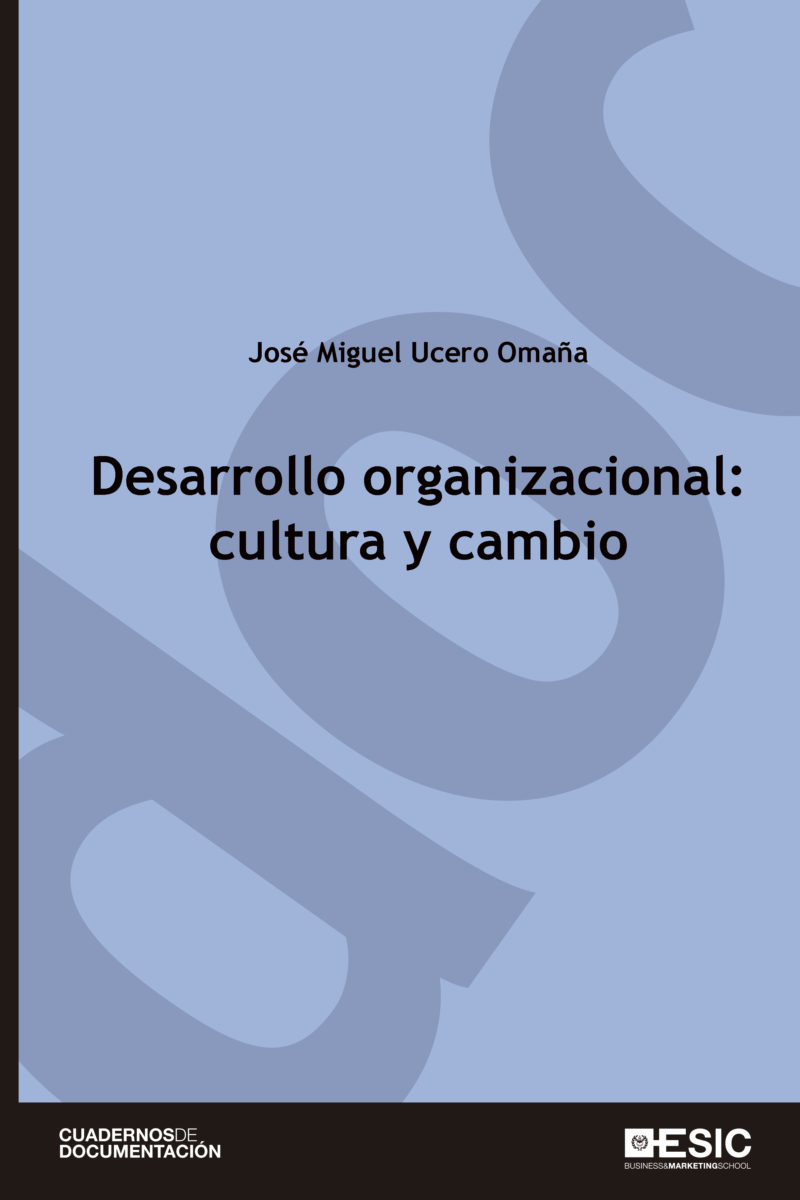 Desarrollo organizacional: cultura y cambio