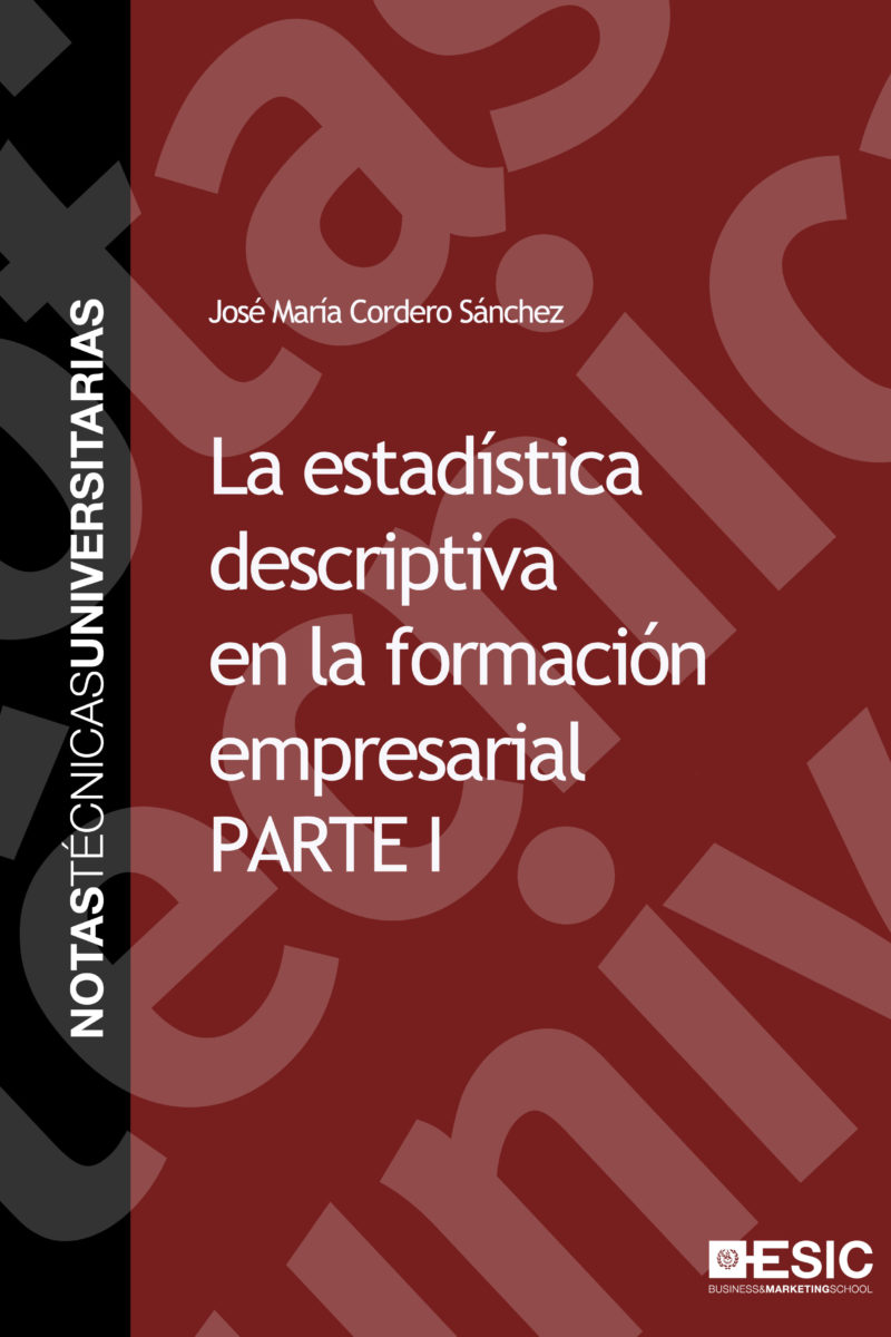 La estadística descriptiva en la formación empresarial. Parte I